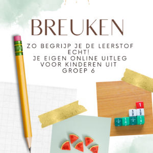 Zo begrijp je de leerstof echt! - Breuken
